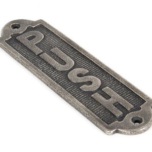 FROM THE ANVIL® Antique Pewter Push Sign