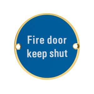 ZOO SIGNAGE Signage - Fire Door Keep Shut - 76mm dia PVD Satin Brass PVD Satin Brass