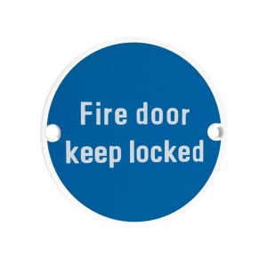ZOO SIGNAGE Signage - Fire Door Keep Locked - 76mm dia Powder Coated Matt White