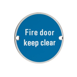 ZOO SIGNAGE Signage - Fire Door Keep Clear - 76mm dia Polished Stainless