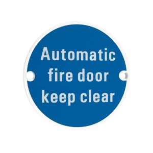 ZOO SIGNAGE Signage - Automatic Fire Door Keep Clear - 76mm dia Powder Coated Matt White