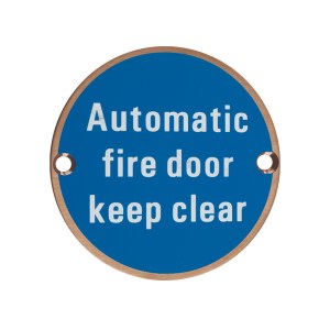 ZOO SIGNAGE Signage - Automatic Fire Door Keep Clear - 76mm dia PVD Bronze