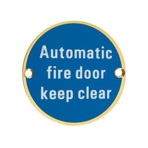 ZOO SIGNAGE Signage - Automatic Fire Door Keep Clear - 76mm dia PVD Satin Brass